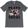 plays with trucks family matching T-Shirt