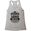 Made In 1940 And Still Awesome Racerback Tank