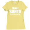 i'm not santa but sit on my lap Ladies Fitted T-Shirt