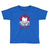 we all float down here Toddler T-shirt