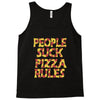 people suck pizza rules Tank Top