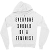 everyone should be feminist Zipper Hoodie