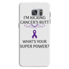 I Am Kicking Cancers Butt Whats Your Superpower? Samsung Galaxy S7