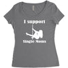 i support single moms stripper pole dancer funny saying Women's Triblend Scoop T-shirt
