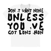don't want none All Over Women's T-shirt