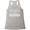 awkward is my specialty Racerback Tank
