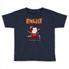 enlist Toddler T-shirt
