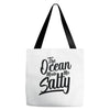 the ocean made me salty Tote Bags