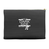 come to dark side we have pi Accessory Pouches
