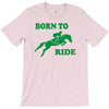 born to ride horse riding pony horse T-Shirt