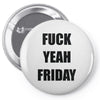 f yeah its friday Pin-back button
