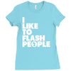i like to flash people Ladies Fitted T-Shirt