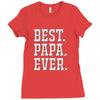 best papa ever Ladies Fitted T-Shirt
