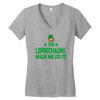 leprechauns made me do it Women's V-Neck T-Shirt
