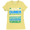just wen i think you coundn't posible be any dumber you go and do somt Ladies Fitted T-Shirt