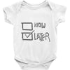 now or later Baby Onesie