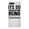 its so exhausting being fabulous iPhone 7 Plus Case