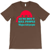 guns dont kill people T-Shirt