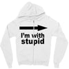 i'm with stupid Zipper Hoodie