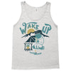 wake up and drink a coffee Tank Top