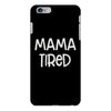 mama tired iPhone 6/6s Plus Case