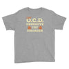 i have o.c.d obsessive cat disorder Youth Tee