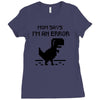 mom says Ladies Fitted T-Shirt