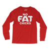 no fat chicks (2) Long Sleeve Shirts