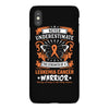 Never Underestimate The Strength Of A Leukemia Cancer Warrior iPhoneX