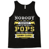 Nobody Is Perfect But If You Are A Pops You Are Pretty Damn Close Tank Top