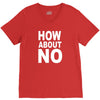 how about no V-Neck Tee