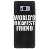 world's okayest friend Samsung Galaxy S8 Plus