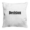 decision Throw Pillow