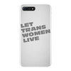 let trans women live iPhone 7 Plus Case