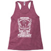 Never Underestimate Dog Rescuer Who Was Born February Racerback Tank