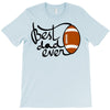 best dad ever T-Shirt