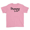 mommy to be Youth Tee