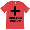 orgasm donor (2) T-Shirt