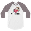 i love my rabbit 3/4 Sleeve Shirt