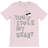 you stole my heart 4 T-Shirt