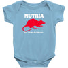 nutria its whats for dinner Baby Onesie