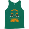 training to be the strongest super saiyan Tank Top