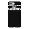 you can't scare me i have daughters iPhone 8 Plus