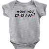 How You Doin of The Friends Parody Baby Bodysuit