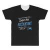 i never dreamed i'd be a super hot accountant but here iam, killing it All Over Men's T-shirt