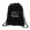 you can't scare me i'm a mother Drawstring Bags