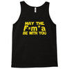 may the f= m.a be with you Tank Top