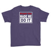 gangster rap made me do it Youth Tee