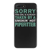 sorry this girl taken iPhone 7 Plus Case