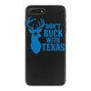 don't buck with texas funny iPhone 7 Plus Case